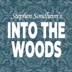 INTO THE WOODS Comes to the Virginia Samford Theatre Next Month