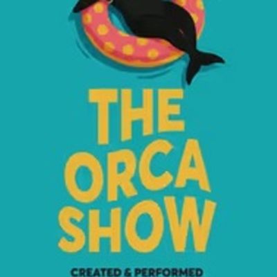 THE ORCA SHOW Brings Killer Whales & Perimenopause To Intiman