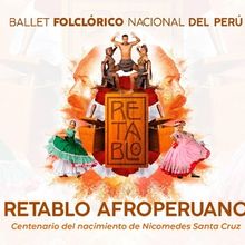 RETABLO AFROPERUANO: CENTENARIO DEL NACIMIENTO DE NICOMEDES SANTA CRUZ Comes to Gran 