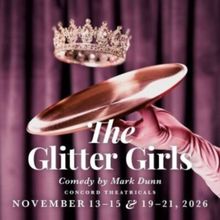 THE GLITTER GIRLS Will Come to Pierre Players Community Theatre