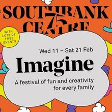 Southbank Centre's IMAGINE Returns With Creative Events For Families and Young People