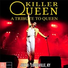 KILLER QUEEN Comes to Kentucky Performning Arts This Month