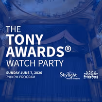Skylight Music Theatre to Host Tony Awards Watch Party in Milwaukee