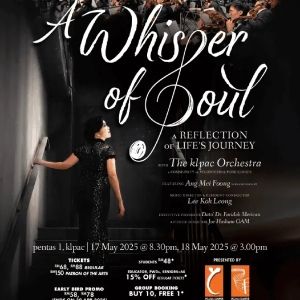 A WHISPER OF SOUL Comes to Kuala Lumpur Performing Arts Centre