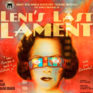 Brave New World Rep To Present the World Premiere Award-Winning Play, LENI'S LAST…