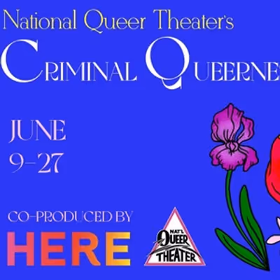 CRIMINAL QUEERNESS FESTIVAL 2026 to Showcase Palestinian, Egyptian, and Syrian-American Artists at HERE Arts Center