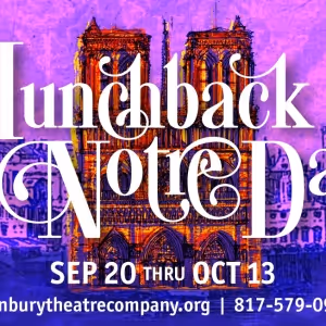 THE HUNCHBACK OF NOTRE DAME Comes to Granbury Theatre Company