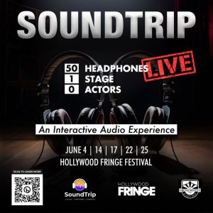 SOUNDTRIP Makes Premiere at Hollywood Fringe