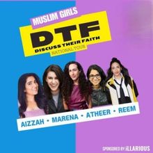 MUSLIM GIRLS: DTF (Discuss Their Faith) Comes to Bridge Street Theatre