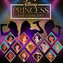 DISNEY PRINCESS – THE CONCERT Returns To The Providence Performing Arts Center In 2
