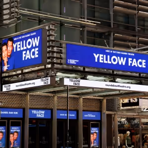 Up on the Marquee: YELLOW FACE