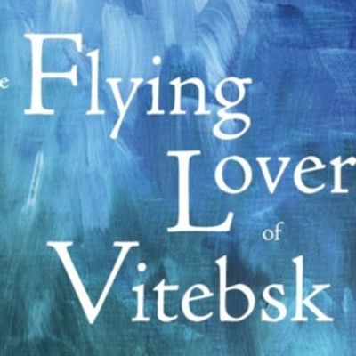 THE FLYING LOVERS OF VITEBSK to Open Theater J Season