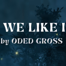 AS WE LIKE IT by Oded Gross to Open at LAB Theater Project
