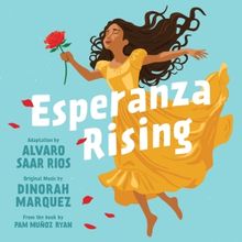 ESPERANZA RISING Comes to First Stage in May