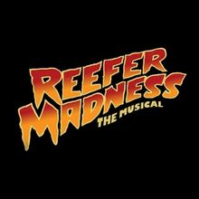 REEFER MADNESS: THE MUSICAL Will Return to Los Angeles For a 25th Anniversary Product