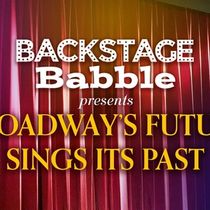 Jason Graae, Annie Golden, Judy Kaye, Lee Wilkof, and More Join BACKSTAGE BABBLE LIVE