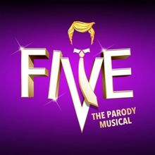 FIVE THE PARODY MUSICAL Opens Off-Broadway Next Month
