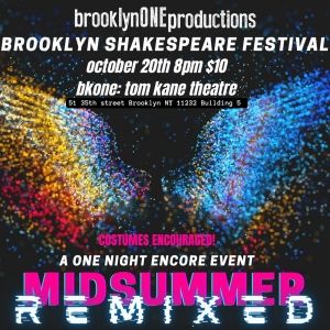 MIDSUMMER REMIXED Comes to bkONE: The Tom Kane Theatre This Month