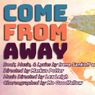 COME FROM AWAY to Make Orange County Debut at Chance Theater