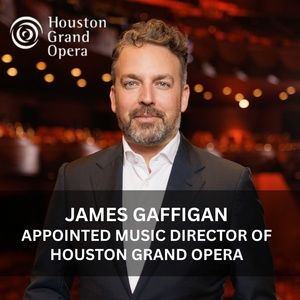 James Gaffigan Named Music Director of Houston Grand Opera