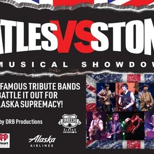 BEATLES VS ROLLING STONES MUSICAL SHOWDOWN Will Come to Alaska This Month