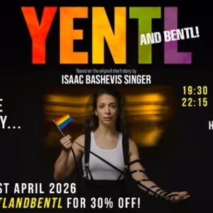 YENTL AND BENTL Will Come to the Marylebone Theatre in April