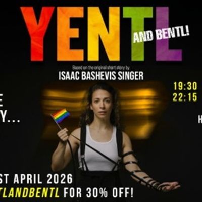 YENTL AND BENTL Will Come to the Marylebone Theatre in April