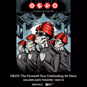 DEVO The Farewell Tour Celebrating 50 Years Comes To BroadwaySF's Golden Gate Theatre