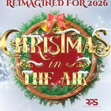 CHRISTMAS IN THE AIR Will Come to Beau Rivage in December