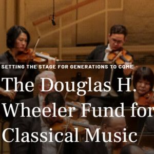 Washington Performing Arts Unveils the Douglas H. Wheeler Fund for Classical Music