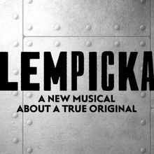 Complete Cast Set For LEMPICKA on Broadway, Starring Eden Espinosa