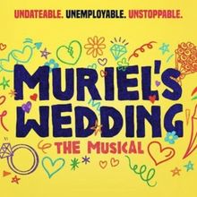 Wedding Seat Tickets Released for MURIEL'S WEDDING THE MUSICAL at Curve
