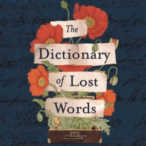 THE DICTIONARY OF LOST WORDS Comes to Melbourne in February 2024