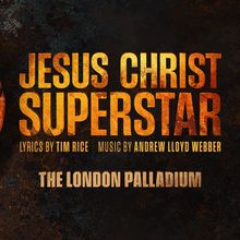 JESUS CHRIST SUPERSTAR at The London Palladium Finds Full Cast