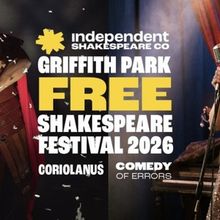 Independent Shakespeare Co. Will Host Griffith Park Free Shakespeare Festival This Su