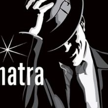 MY SINATRA To Be Presented Live at Westport Country Playhouse in June