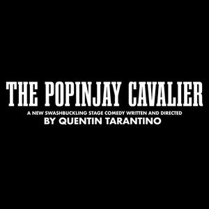 THE POPINJAY CAVALIER, Written and Directed By Quentin Tarantino, is in Development