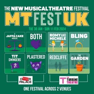 ROMY AND MICHELLE, REDCLIFFE, and More Set For MTFestUK at The Other Palace