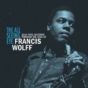 The Folk Americana Roots Hall of Fame Will Host 'The All Seeing Eye: Blue Note…
