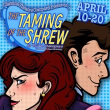 THE TAMING OF THE SHREW Comes to Classical Theatre Company in April