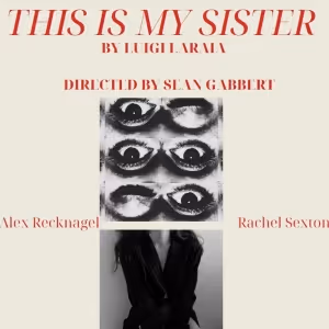 THIS IS MY SISTER Comes to Capital Fringe in July