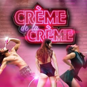 CREME DE LA CREME Comes to Sydney Fringe in September