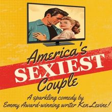 AMERICA'S SEXIEST COUPLE Comes to The Delray Beach Playhouse