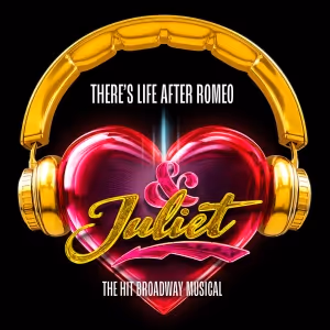 Tickets on Sale For & JULIET at PPAC