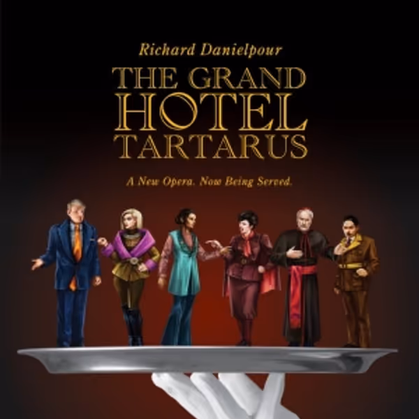 Opera UCLA Will Present the World Premiere of Richard Danielpour's THE GRAND HOTEL TA Photo