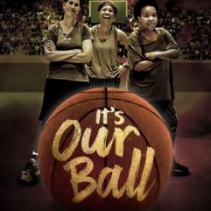 IT'S OUR BALL Documentary to Make World Premiere at HollyShorts Film Festival