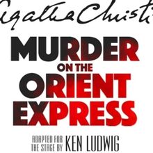 Ken Ludwig's MURDER ON THE ORIENT EXPRESS Will Tour China