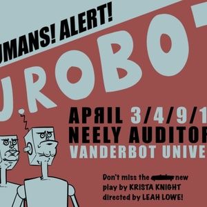 Vanderbilt University Theatre to Stage Я.U.ROBOT in Nashville