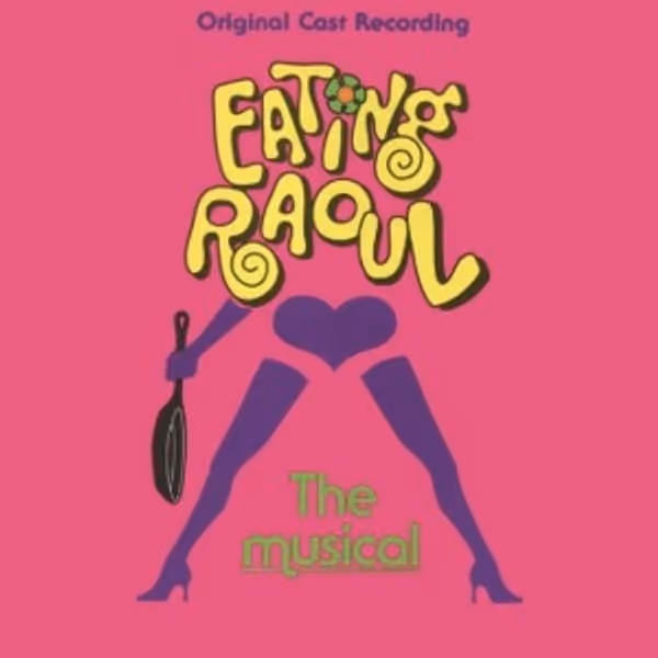 EATING RAOUL: THE MUSICAL Original Cast Recording is Available After Being Out Of Pri Photo