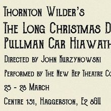 The New Rep Will Present THE LONG CHRISTMAS DINNER and PULLMAN CAR HIAWTHA